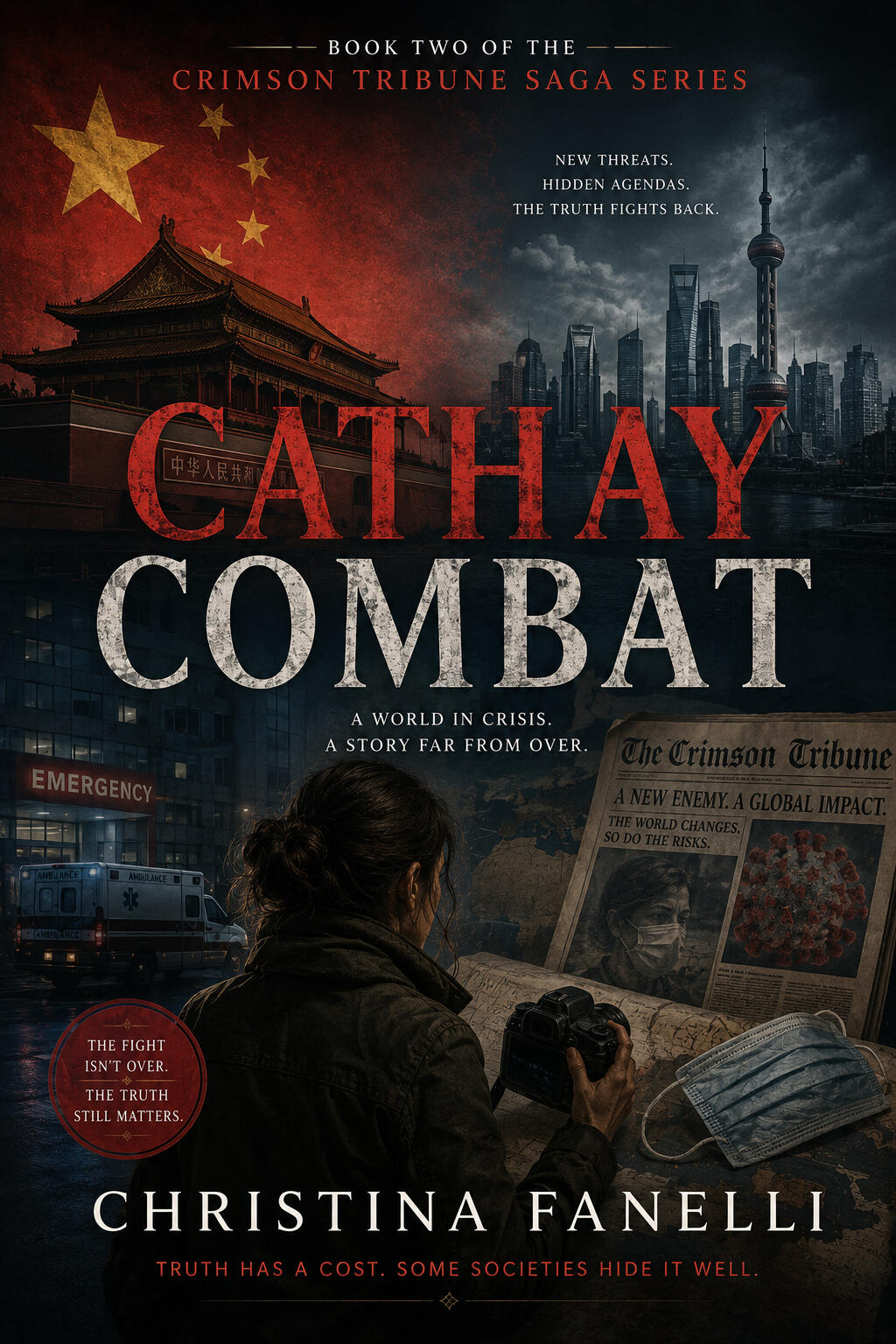 Cathay Combat - Book Two of the Crimson Tribune Saga By Christina Fanelli Author