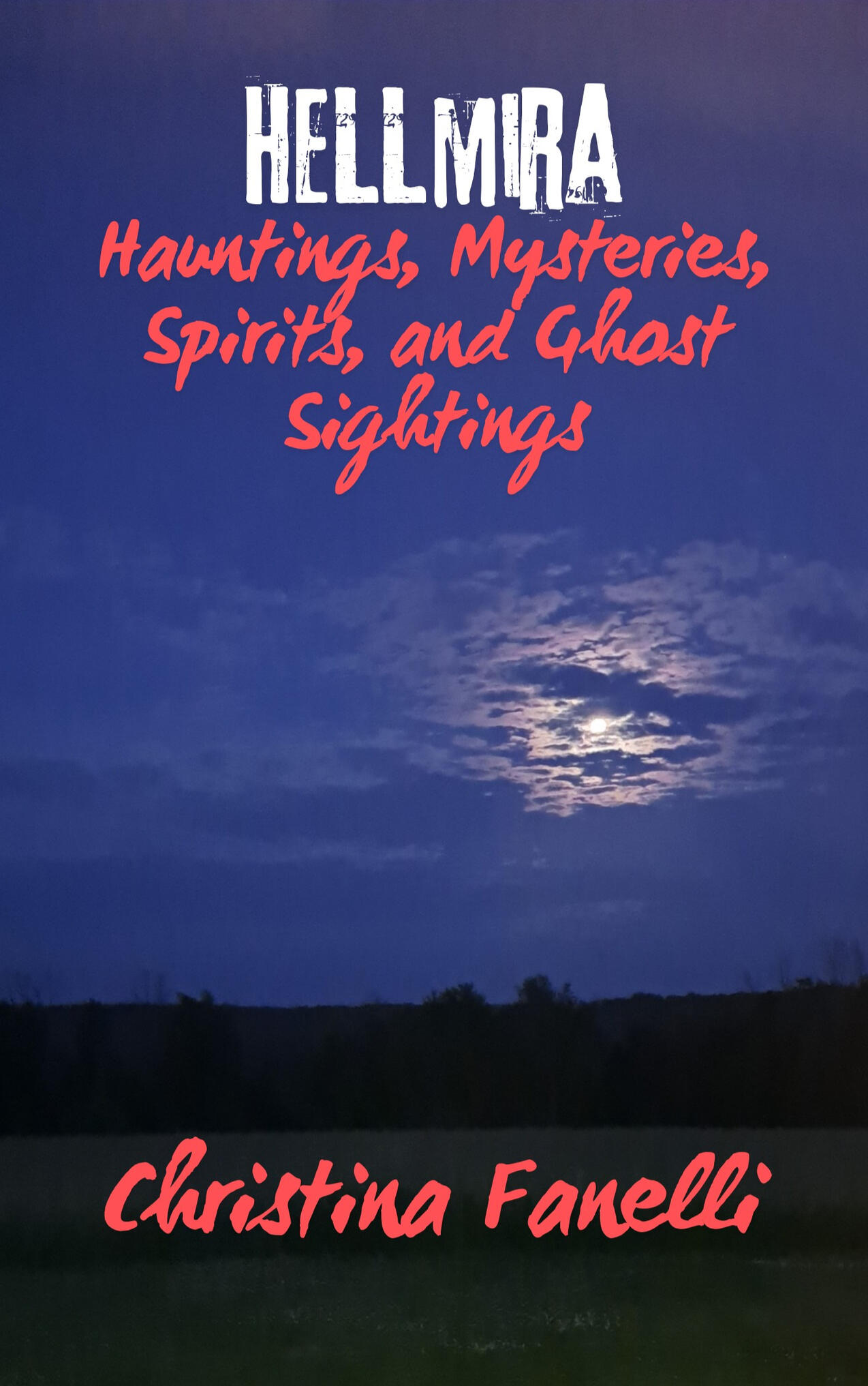 HELLmira By Christina Fanelli Author